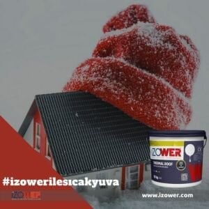 izower Thermal Roof Isi ve Su İzolyasiyası